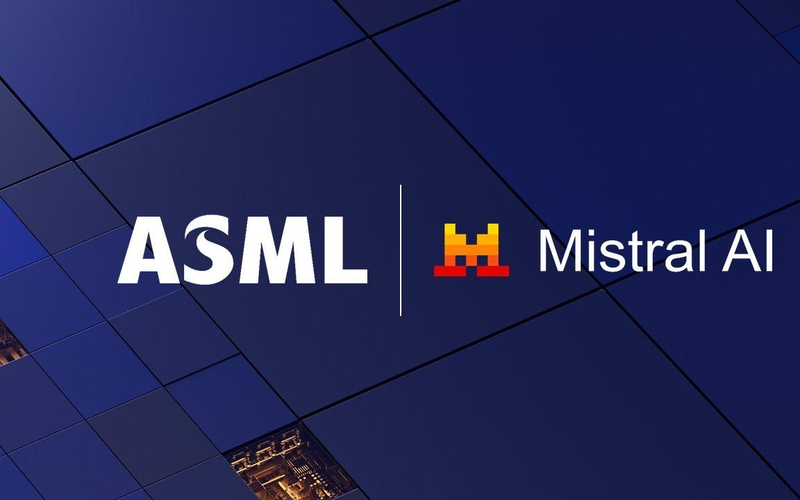 ASML 官宣同 Mistral 达成战略伙伴关系，并向后者投资 13 亿欧元