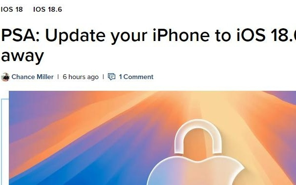 紧急！苹果发布 iOS 18.6.2 更新，速为你的设备打上安全补丁