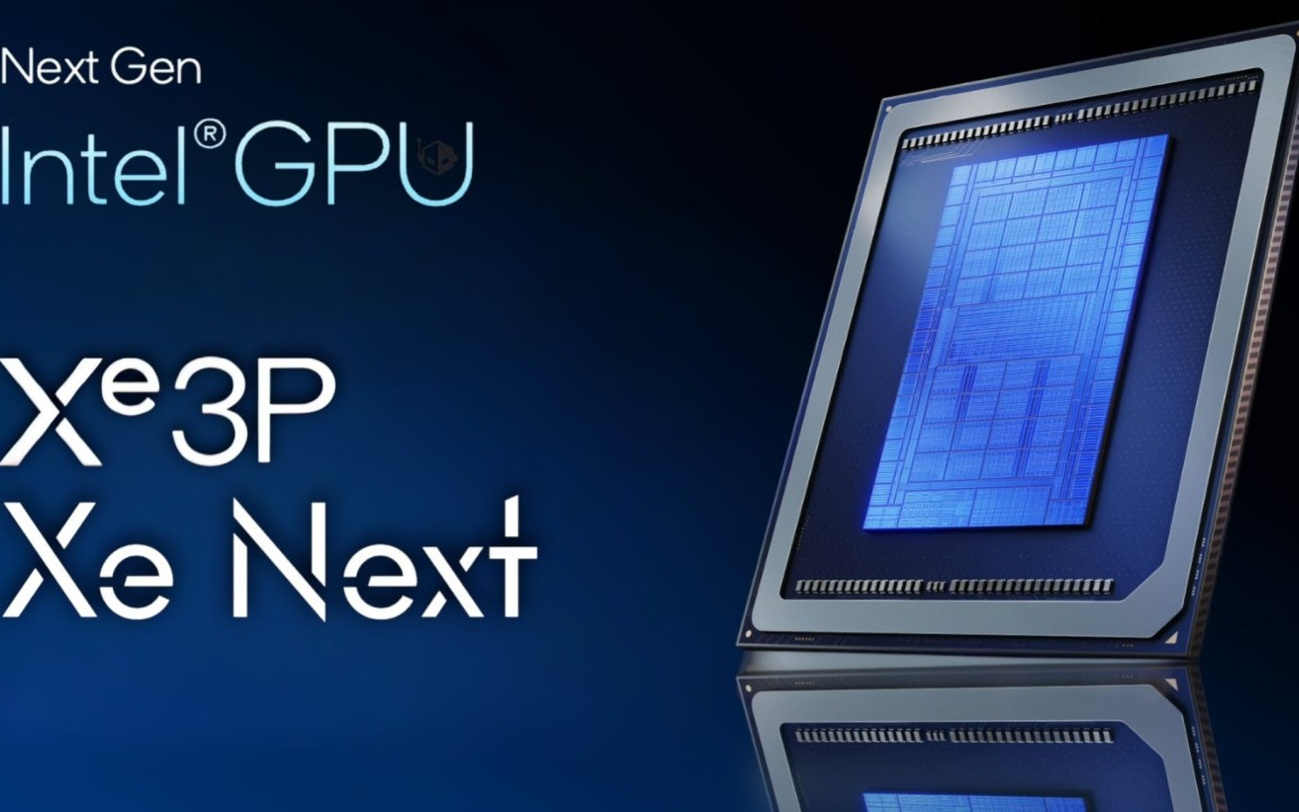 英特尔确认GPU发布进入“年更”时代:今年推Xe3P,明年推Xe-Next
