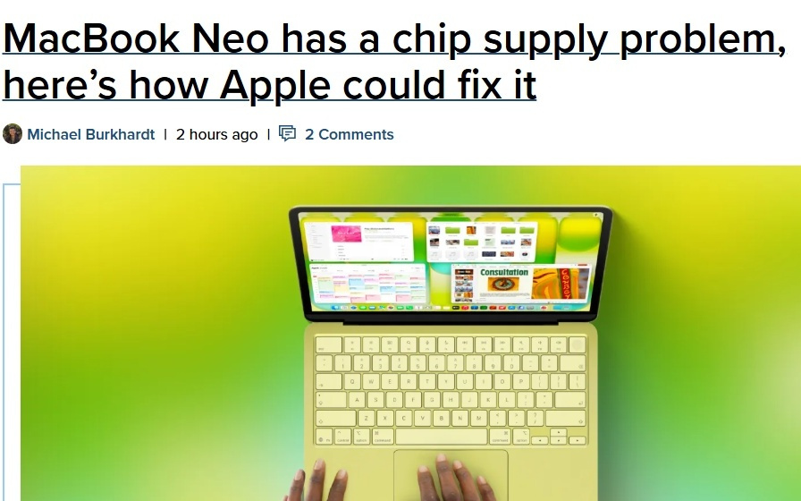 MacBook Neo因芯片短缺陷入生产困境，苹果或通过机型分级缓解压力