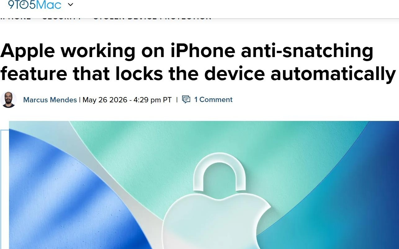 苹果研发iPhone“防抢夺”新功能，检测到被抢将自动锁定设备