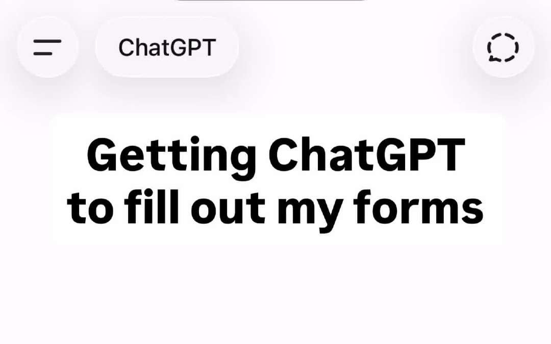 OpenAI ChatGPT解锁AI填表:图像识别、语音输入和自动补全