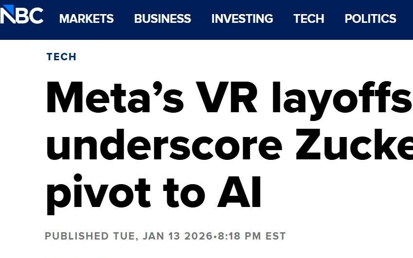 Meta裁撤千名VR员工，加速向人工智能与可穿戴设备转型