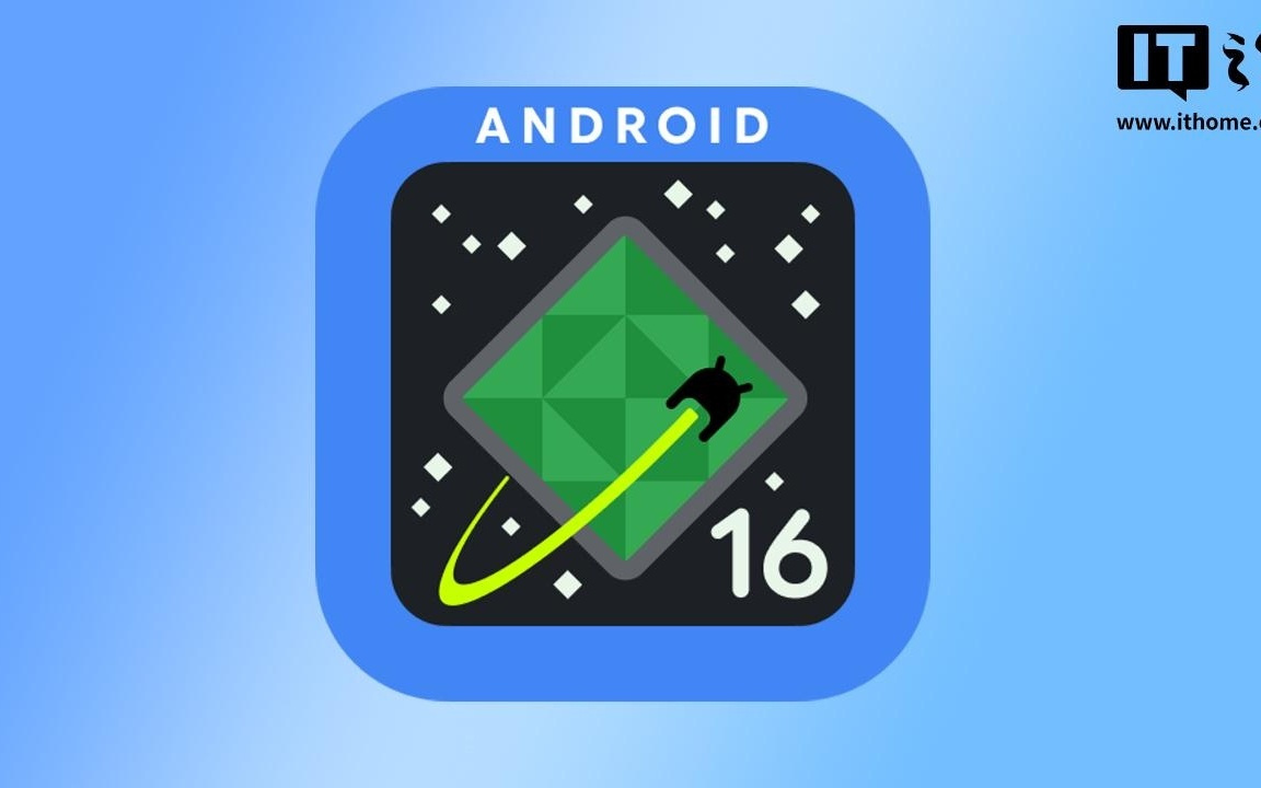 姗姗来迟：谷歌 Android 16 QPR1 源代码现已在 AOSP 提供