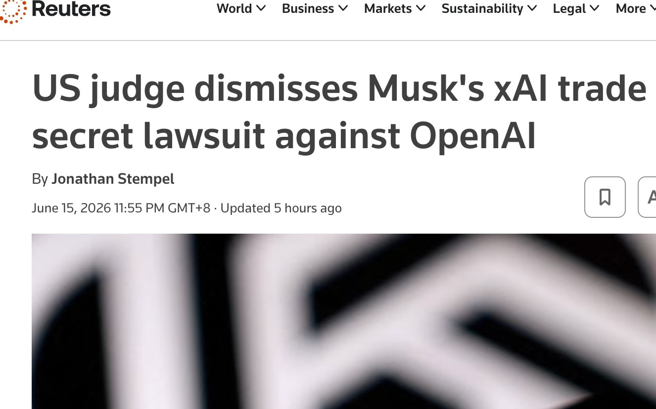 马斯克再度败诉:美联邦法官驳回xAI诉OpenAI商业机密侵权案