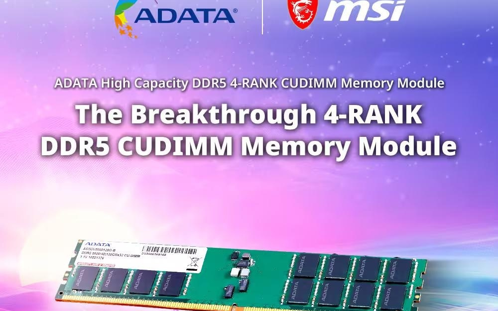 微星、威刚联合推出全球首款4-RANK DDR5 CUDIMM内存模块