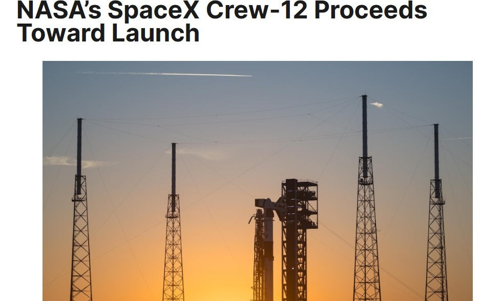 NASA与SpaceX完成“Crew-12”任务最后审查，计划明日发射