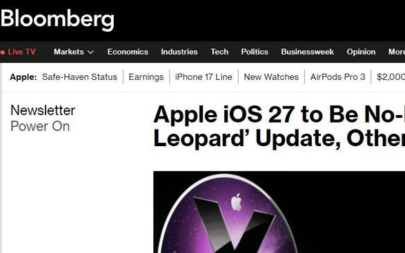 外媒曝光iOS 27核心升级：或对标经典 “雪豹”式研发