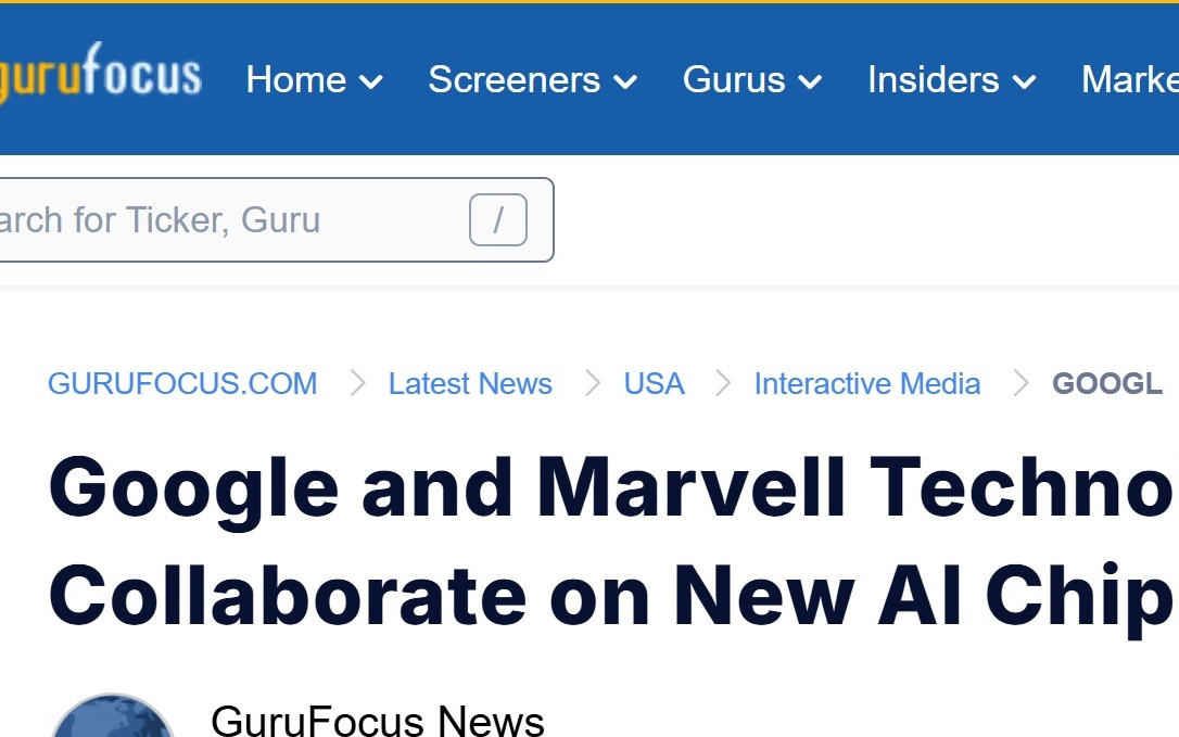 发力 AI 算力，谷歌正与 Marvell 洽谈合作开发两款 AI 芯片
