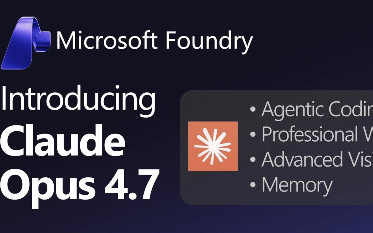 微软首日集成Claude Opus 4.7，GitHub Copilot等9大工具全面接入