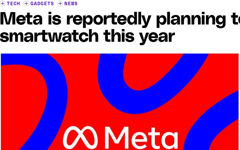 Meta计划推出AI智能手表，剑指苹果、三星等巨头