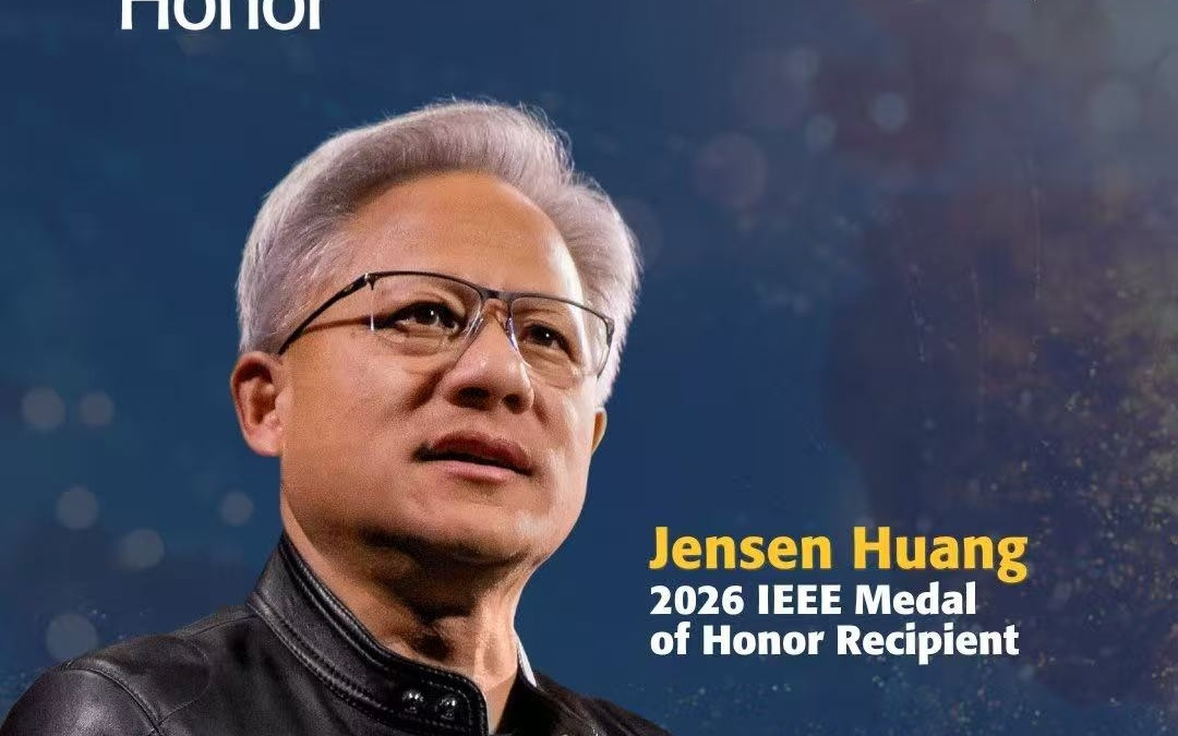 英伟达CEO黄仁勋被授予2026年IEEE荣誉奖章，奖金高达200万美元